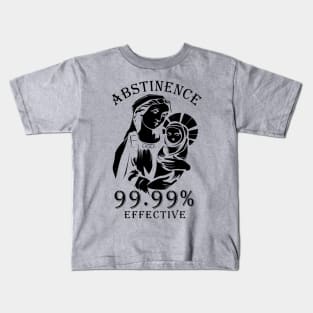 Abstinence 99.99 % Effective Kids T-Shirt